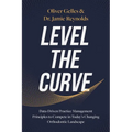 Level the Curve: Data-Driven Practice Management Principles to Compete in Today's Changing Orthodontic Landscape - Paperback