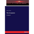 The Europeans: A Sketch - Paperback