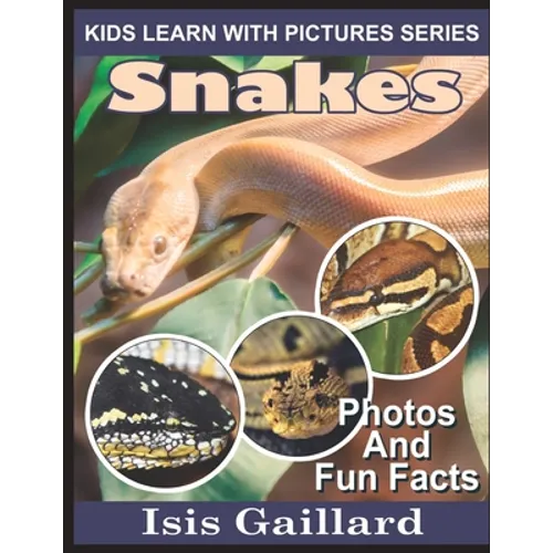 Snakes: Photos and Fun Facts for Kids - Paperback