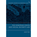 The European Union and Social Security Law