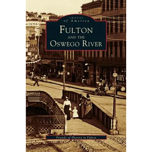 Fulton and the Oswego River