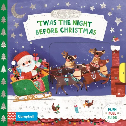 'Twas the Night Before Christmas: A Push, Pull and Slide Book - The Perfect Christmas Gift for Toddlers! - Board Book