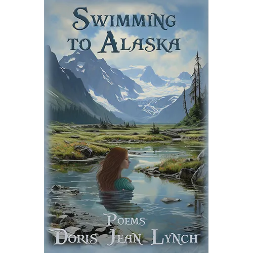 Swimming to Alaska: Poems