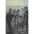 Becoming Free, Remaining Free: Manumission and Enslavement in New Orleans, 1846--1862