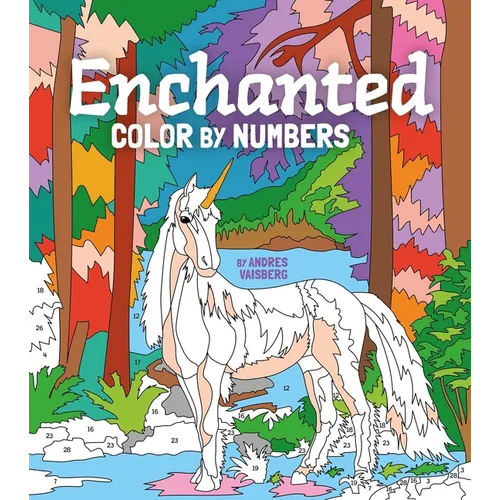 Enchanted Color by Numbers: Includes 45 Artworks to Colour - Paperback