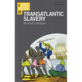 A Short History of Transatlantic Slavery - Paperback
