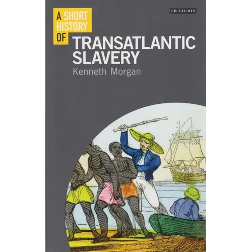 A Short History of Transatlantic Slavery - Paperback