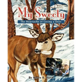 My Sweety - The Heartache of Loving a Deer - Paperback