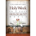 Celebrating Holy Week in a Post-Holocaust World - Paperback