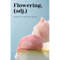 Flowering, (adj.) - Paperback