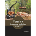Forestry: Concepts and Applications - Hardcover