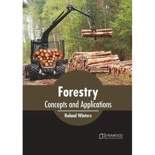 Forestry: Concepts and Applications - Hardcover