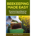 BeeKeeping Made Easy: Practical Handbook for Backyard Beekeeping - Paperback