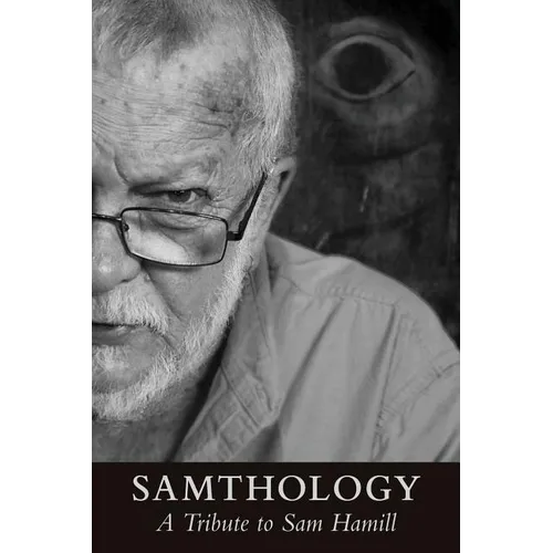 Samthology: A Tribute to Sam Hamill - Paperback