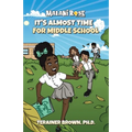 It's Almost Time for Middle School - Paperback