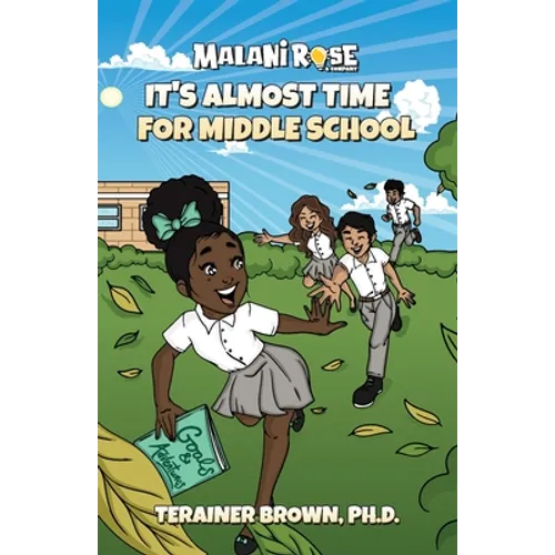 It's Almost Time for Middle School - Paperback