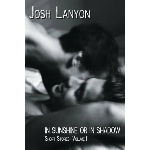 In Sunshine or In Shadow: Short Stories, Volume 1 - Paperback