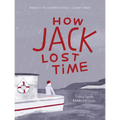 How Jack Lost Time - Hardcover