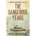 The Dangerous Years - Paperback