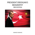 President Erdogan's Biography (3rd Edition) - Paperback