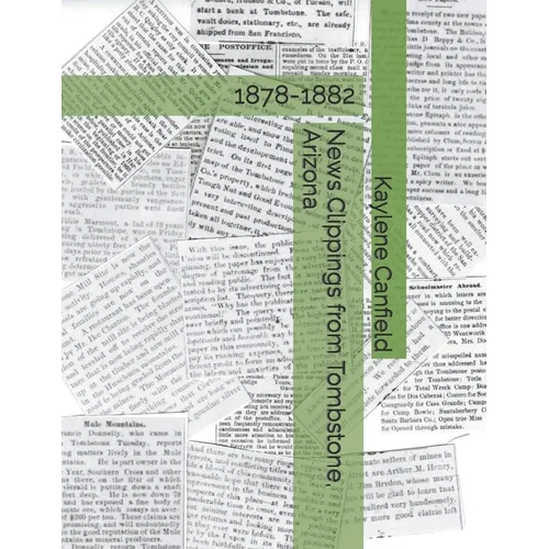 News Clippings from Tombstone, Arizona: 1878-1882