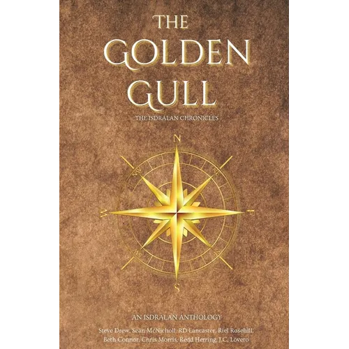 The Golden Gull: The Isdralan Chronicles - Hardcover