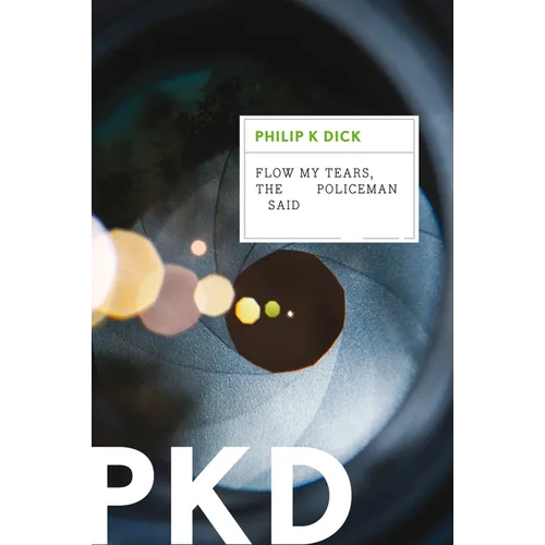 Flow My Tears, the Policeman Said - Paperback