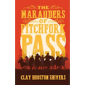 The Marauders Of Pitchfork Pass - Paperback