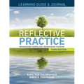 LEARNING GUIDE & JOURNAL for Reflective Practice, Third Edition - Paperback