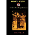 Brothers in Valor: A Story of Resistance