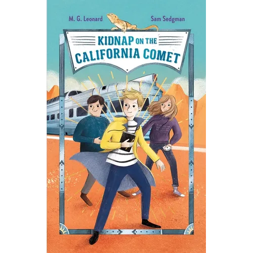 Kidnap on the California Comet: Adventures on Trains #2 - Paperback
