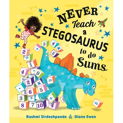 Never Teach a Stegosaurus to Do Sums - Hardcover