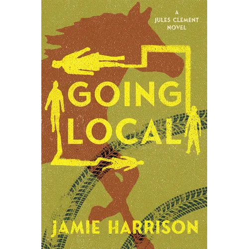Going Local: A Jules Clement Novel - Paperback