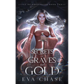 Secrets of Graves and Gold - Paperback