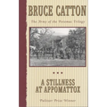 A Stillness at Appomattox: The Army of the Potomac Trilogy (Pulitzer Prize Winner) - Paperback