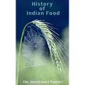 History of Indian Food - Paperback