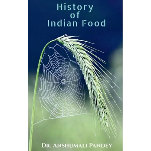 History of Indian Food - Paperback