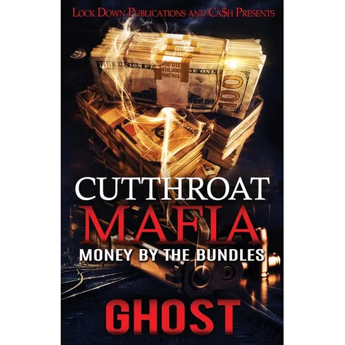 Cutthroat Mafia: Money by the Bundles - Paperback