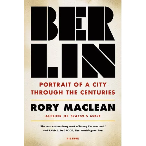 Berlin: Portrait of a City Through the Centuries - Paperback