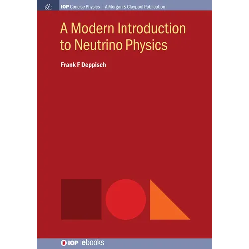A Modern Introduction to Neutrino Physics - Hardcover