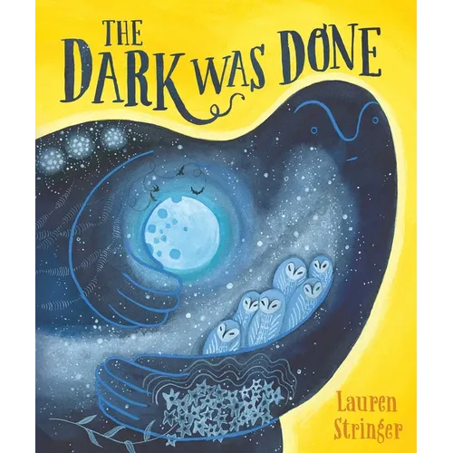 The Dark Was Done - Hardcover