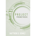 Project Prometheus - Hardcover