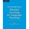 The Cambridge Guide to Blended Learning for Language Teaching - Paperback