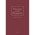 Chronicle of the Hungarians, Vol. 155 - Hardcover