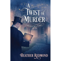 A Twist of Murder - Hardcover