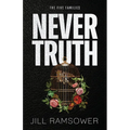 Never Truth: Special Print Edition - Paperback