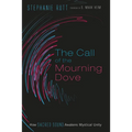 The Call of the Mourning Dove - Paperback