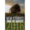 New Stories from the Midwest 2016 - Paperback