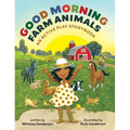 Good Morning, Farm Animals: An Active Play Storybook - Board Book