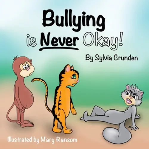 Bullying is Never Okay! - Paperback
